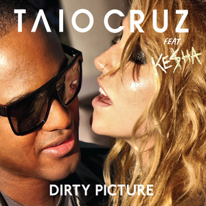 Dirty Picture - Taio Cruz & Kesha listen song