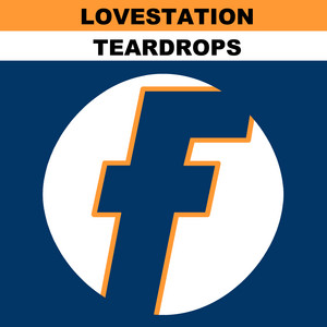 Teardrops (Flava 7" Mix) - Lovestation listen song