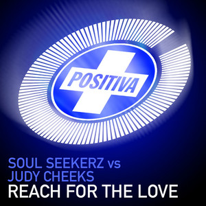 Reach For The Love - Smax & Gold Dub - Soul Seekerz & Judy Cheeks & Eric Smax & Thomas Gold listen song