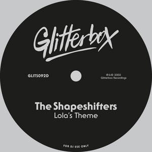 Lola's Theme - Radio Edit - The Shapeshifters listen song