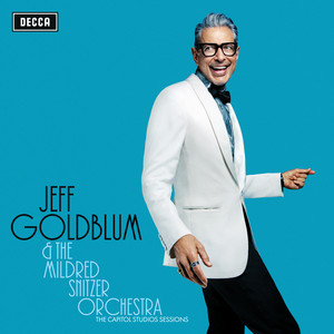 My Baby Just Cares For Me - Live - Jeff Goldblum & The Mildred Snitzer Orchestra & Haley Reinhart listen song