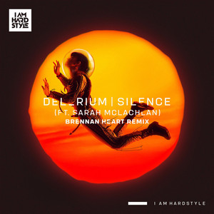 Silence - Brennan Heart Remix - Delerium & Sarah McLachlan & Brennan Heart listen song