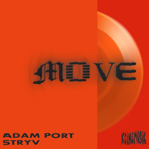 Move - Adam Port & Stryv & Keinemusik & Orso & Malachiii