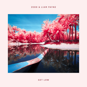 Get Low (with Liam Payne) - Zedd & Liam Payne listen song