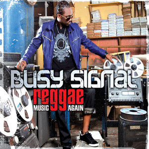 Come Over [Missing You] - Busy Signal listen song