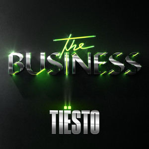 The Business - Tiësto listen song