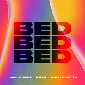 BED - Joel Corry & RAYE & David Guetta listen song