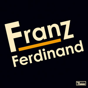 Take Me Out - Franz Ferdinand listen song