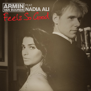 Feels So Good - Tristan Garner Remix - Armin van Buuren & Nadia Ali & Tristan Garner listen song