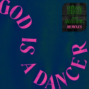 God Is A Dancer - James Hype Remix - Tiësto & Mabel & James Hype listen song