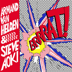 BRRRAT! - Armand Van Helden & Steve Aoki listen song