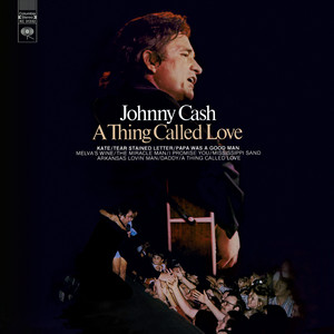 A Thing Called Love - Johnny Cash listen song