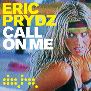 Call on Me - Radio Mix - Eric Prydz listen song