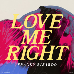 Love Me Right - Franky Rizardo listen song