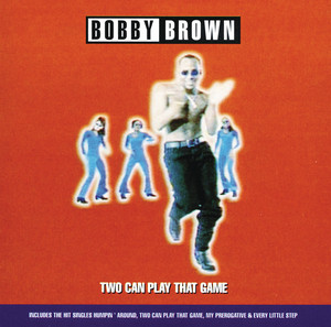 Two Can Play That Game - Radio Edit - Bobby Brown & K-Klass listen song