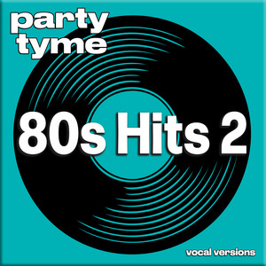 Hey Now (Girls Just Wanna Have Fun) [made popular by Cyndi Lauper] [vocal version] - Party Tyme listen song