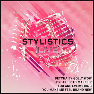 Betcha by Golly Wow (Live) - The Stylistics listen song