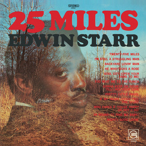 Twenty Five Miles - Edwin Starr listen song