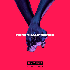 More Than Friends - Extended Mix - James Hype & Kelli-Leigh listen song