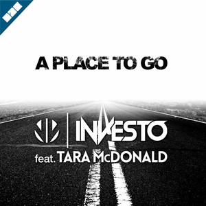 A Place to Go - Radio Edit - Investo & Tara Mcdonald listen song