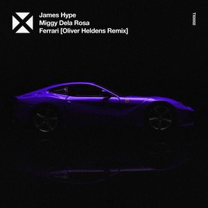 Ferrari - Oliver Heldens Remix - James Hype & Miggy Dela Rosa & Oliver Heldens listen song