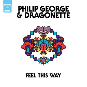 Feel This Way - Philip George & Dragonette listen song