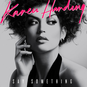 Say Something - Zac Samuel Remix - Karen Harding & Zac Samuel listen song