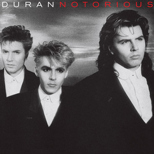 Notorious - 2010 Remaster - Duran Duran listen song