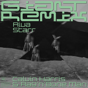 Giant (with Rag'n'Bone Man) - Riva Starr Tribe Vibe Remix - Calvin Harris & Rag'n'Bone Man & Riva Starr listen song