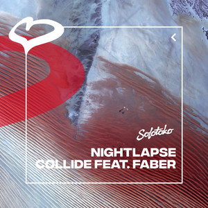 Collide (feat. Faber) - Nightlapse & FABER listen song