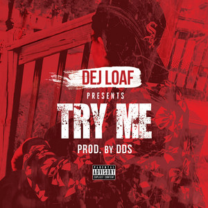 Try Me - DeJ Loaf listen song