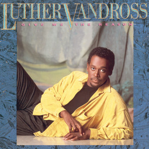 I Really Didn't Mean It - Luther Vandross listen song