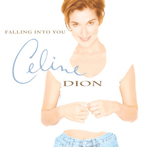 Because You Loved Me (Theme from "Up Close and Personal") - Céline Dion listen song