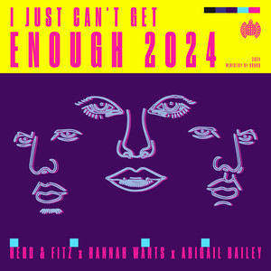 Herd & Fitz & Hannah Wants & Abigail Bailey - I Just Can't Get Enough 2024