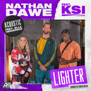 Lighter (feat. KSI & Ella Henderson) - Acoustic - Nathan Dawe & KSI & Ella Henderson listen song