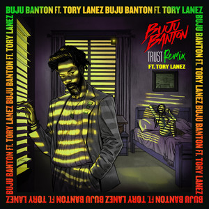 Trust - Remix - Buju Banton & Tory Lanez listen song