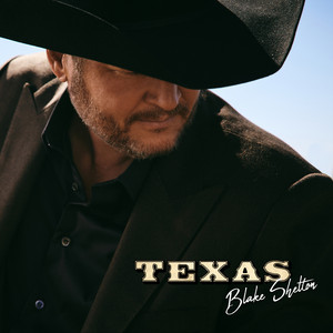 Texas - Blake Shelton listen song