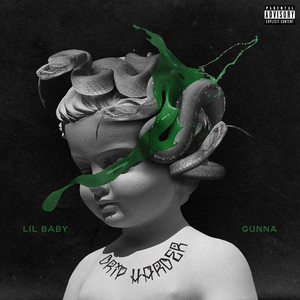 Drip Too Hard (Lil Baby & Gunna) - Lil Baby & Gunna listen song