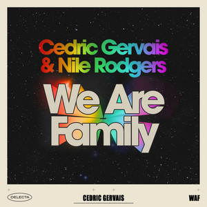 We Are Family - Cedric Gervais & Nile Rodgers listen song