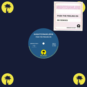 Push The Feeling On - Mk Dub Revisited Edit - Nightcrawlers & MK listen song