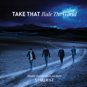 Rule The World - Radio Edit - Take That listen song