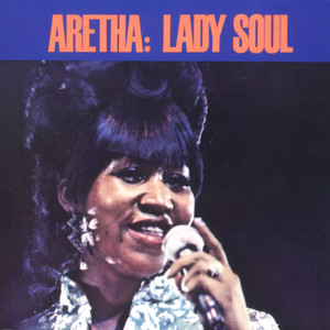 (You Make Me Feel Like) A Natural Woman - Aretha Franklin listen song