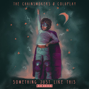 Something Just Like This - Alesso Remix - The Chainsmokers & Coldplay & Alesso listen song