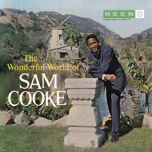 (What A) Wonderful World - Mono - Sam Cooke listen song