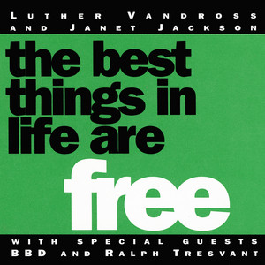 The Best Things In Life Are Free - Classic 7" With Rap - Janet Jackson & Luther Vandross & Bell Biv DeVoe & Ralph Tresvant listen song