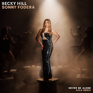 Never Be Alone - D.O.D Remix - Becky Hill & Sonny Fodera & D.O.D listen song