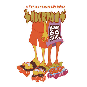 A Roller Skating Jam Named "Saturdays" - Single Mix - De La Soul & Q-Tip & Vinia Mojica listen song