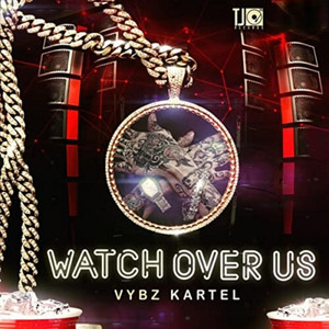 Watch over Us - Vybz Kartel listen song