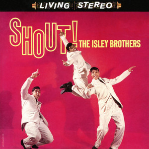 Shout, Pts. 1 & 2 - The Isley Brothers listen song