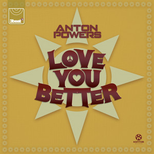 Love You Better - Radio Edit - Anton Powers listen song